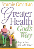 Greater_Health_God s_Way_Stormie_Omartian_Kingdomsermons_com (4).pdf